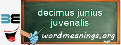 WordMeaning blackboard for decimus junius juvenalis